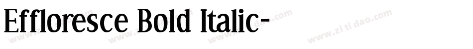 Effloresce Bold Italic字体转换